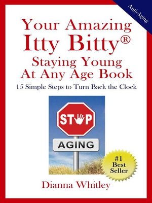 cover image of Your Amazing Itty Bitty Staying Young At Any Age Book